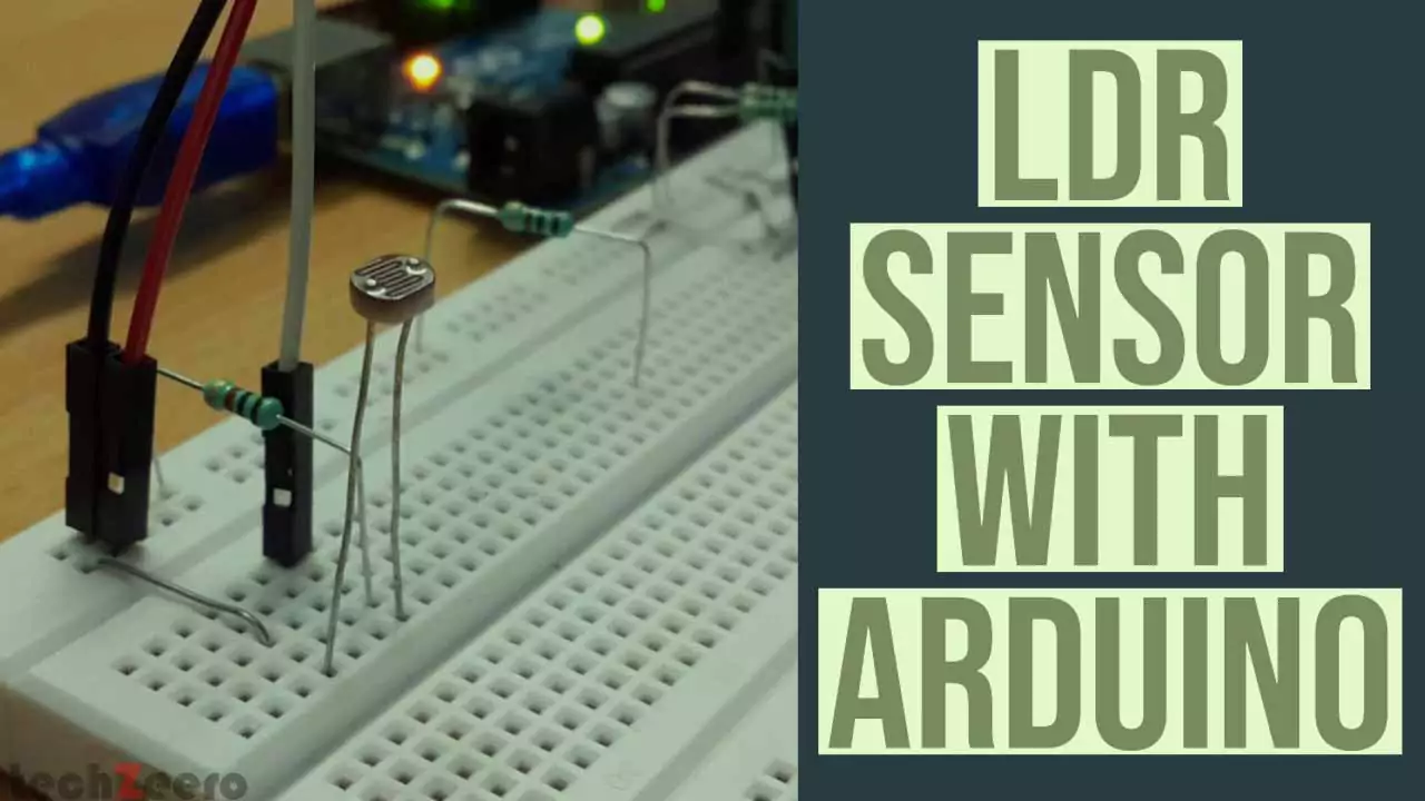 How to use LDR with Arduino | Controlling lights using LDR Sensor